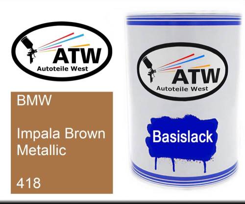 BMW, Impala Brown Metallic, 418: 500ml Lackdose, von ATW Autoteile West.